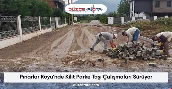 Pınarlar Köyü'nde Kilit Parke Taşı Çalışmaları Sürüyor