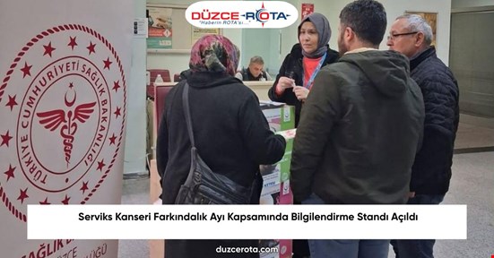 Serviks Kanseri Farkındalık Ayı Kapsamında Bilgilendirme Standı Açıldı