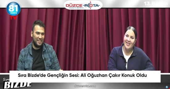 Sıra Bizde’de Gençliğin Sesi: Ali Oğuzhan Çakır Konuk Oldu