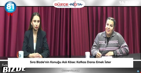 Sıra Bizde’nin Konuğu Aslı Köse: Kafkas Dansı Emek İster