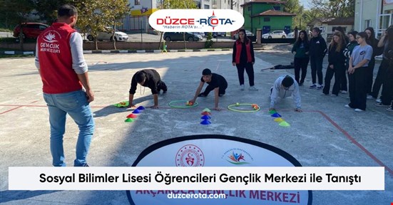 Sosyal Bilimler Lisesi Öğrencileri Gençlik Merkezi ile Tanıştı