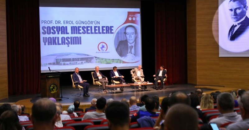 SOSYAL MESELELERE PROF. DR. EROL GÜNGÖR'ÜN YAKLAŞIMI KONUŞULDU