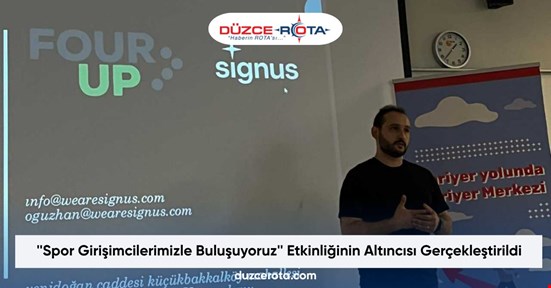 ''Spor Girişimcilerimizle Buluşuyoruz'' Etkinliğinin Altıncısı Gerçekleştirildi