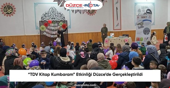 “TDV Kitap Kumbaram” Etkinliği Düzce’de Gerçekleştirildi