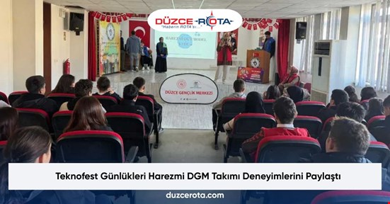 Teknofest Günlükleri Harezmi DGM Takımı Deneyimlerini Paylaştı