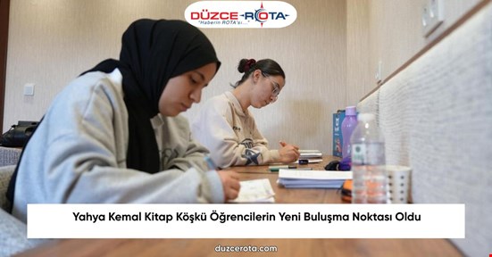 Yahya Kemal Kitap Köşkü Öğrencilerin Yeni Buluşma Noktası Oldu