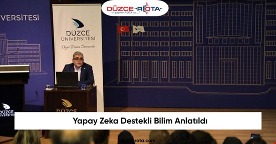 Yapay Zeka Destekli Bilim Anlatıldı