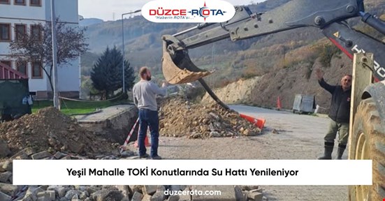 Yeşil Mahalle TOKİ Konutlarında Su Hattı Yenileniyor