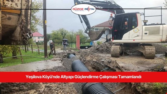 Yeşilova Köyü'nde Altyapı Güçlendirme Çalışması Tamamlandı