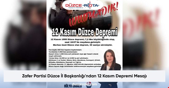 Zafer Partisi Düzce İl Başkanlığı'ndan 12 Kasım Depremi Mesajı