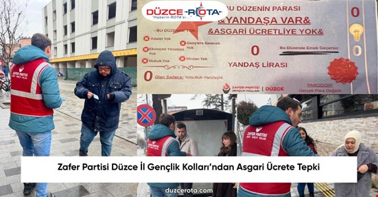 Zafer Partisi Düzce İl Gençlik Kolları’ndan Asgari Ücrete Tepki