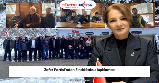 Zafer Partisi’nden Fındıklıaksu Açıklaması