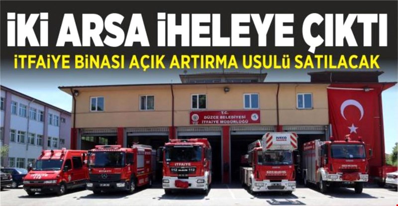 İtfaiye binası açık artırmayla satılacak