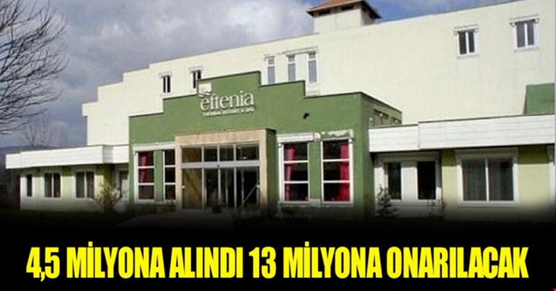 4,5 MİLYONA ALINDI 13 MİLYONA ONARILACAK