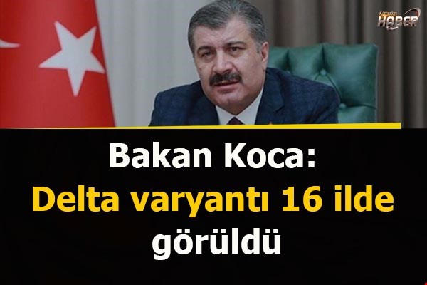 Düzce'de 18 Delta varyantı vakası görüldü...