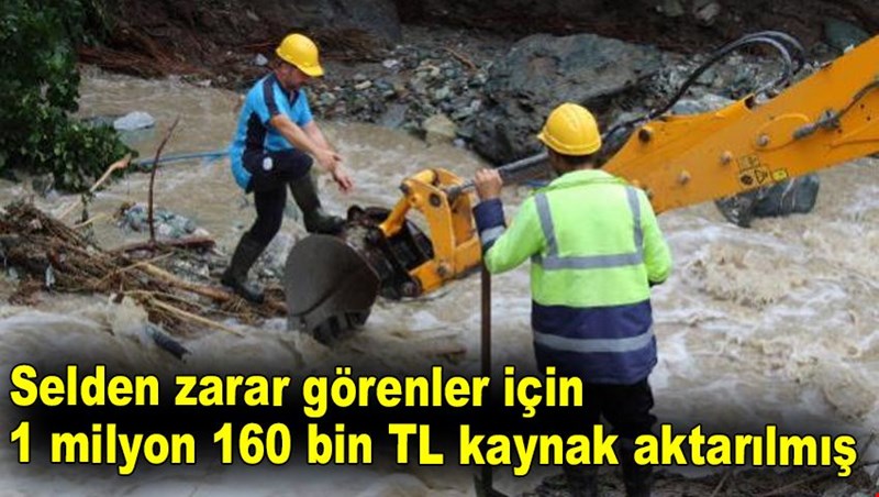 Selden zarar görenler için 1 milyon 160 bin lira kaynak aktarıldı