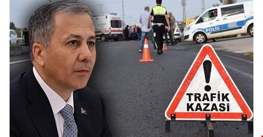 Bakan Yerlikaya acı bilançoyu duyurdu: Trafik kazalarında bir yılda 6 bin 351 kişi öldü