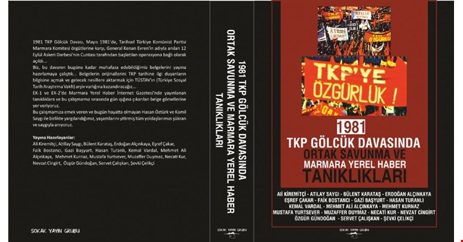 Fevzi Karadeniz: 1981 Gölcük TKP Davasında Ortak Savunma Tanıklılları, değerlendirme...