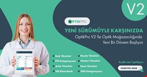 Optik Mağazaları İçin Yeni Dönem: OptikPro V2.0.0 Yayında