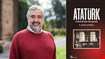 Tarihçi Şükrü Hanioğlu, Taha Akyol’un sorularını cevaplandırdı: Bir entelektüel olarak Atatürk