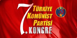 TKP 7.Kongresinin Tarihsel Anlamı Üzerine Tezler