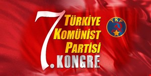 Türkiye Komünist Partisi 7. Kongresinin topladıklarını açıkladılar...