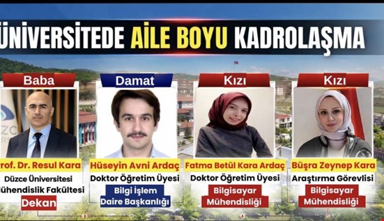 Üniversitede aile boyu kadrolaşma!