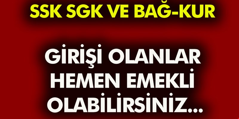 2010 Yılından Sonra İşe Başlayanlar İşte SGK Emekli Yaşınız