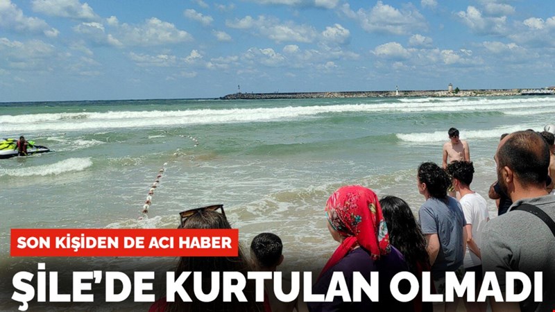 5 kişinin hayatını kaybettiği Şile'de bugün de denize girmek yasak