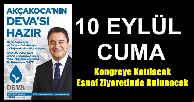 Ali Babacan Cuma Günü Akçakoca’da