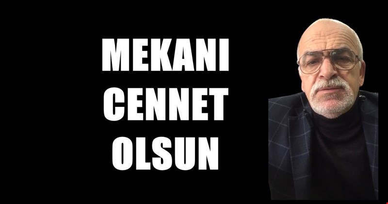 CAVİT ESKİBİNA VEFAT ETTİ