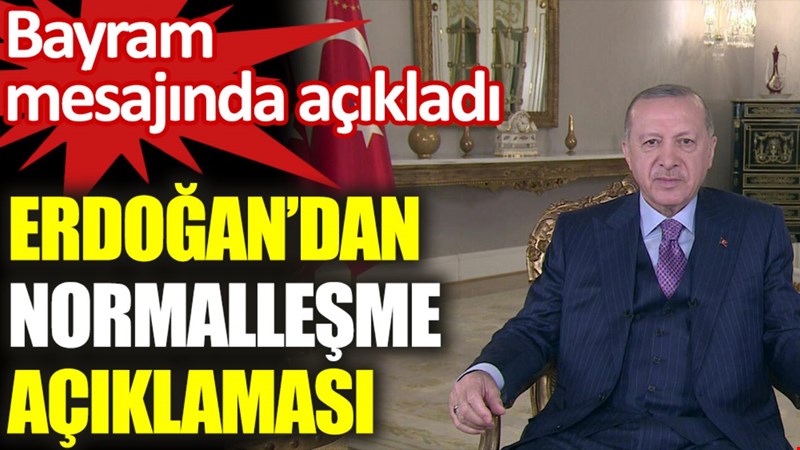 Cumhurbaşkanı Erdoğan: Bayram sonrasında kontrollü bir şekilde normalleşme adımlarını atıyoruz