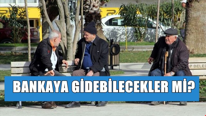 Emekli maaşları çekilebilecek mi? İçişleri Bakanlığı açıkladı
