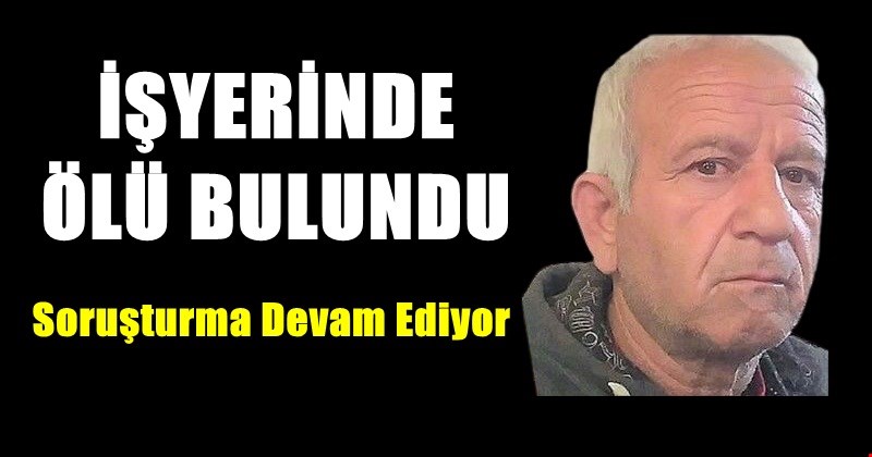 YANINDA ÇALIŞTIRDIĞI ELEMAN BULDU
