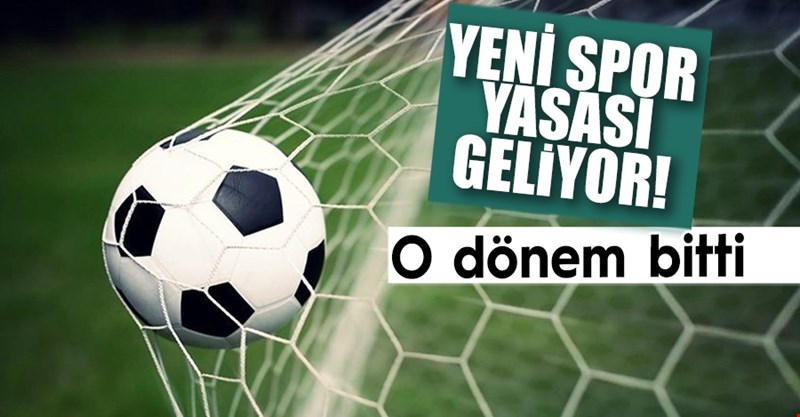 Yeni spor yasası geliyor: Başkanlar kendi borçlarından sorumlu olacak