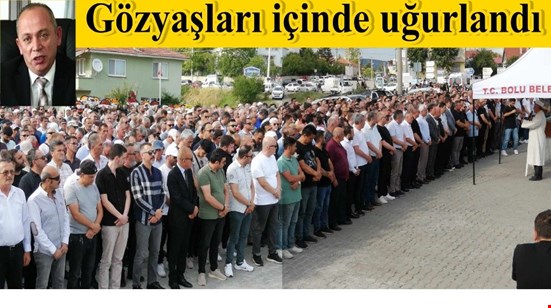 İŞ İNSANI CAVİT DEMİR'İ DUALARLA UĞURLADIK