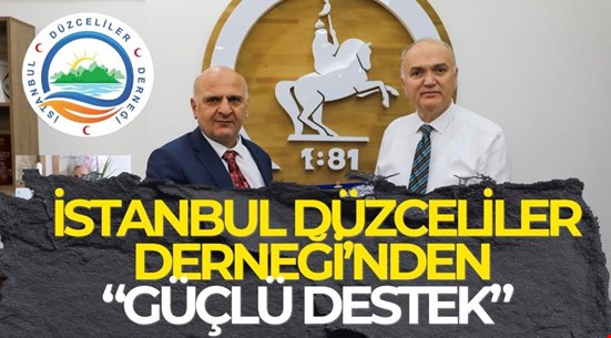 İSTANBUL DÜZCELİLER DERNEĞİ ÖZLÜ’YE DESTEK ÇIKTI