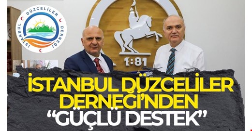 İSTANBUL DÜZCELİLER DERNEĞİ ÖZLÜ’YE DESTEK ÇIKTI