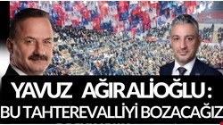 Ağıralioğlu Düzce’de “Bu tahteravalliyi bozacağız” dedi