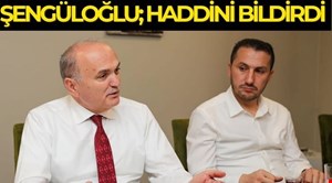 AK PARTİ İL BAŞKANI ŞENGÜLOĞLU “DERS VERDİ”