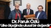 Albayrakoğlu ve Tayhan:"Dr. Faruk Özlü, memleketin gurur duyacağı, ülke ölçeğinde ulusal bir değerdir'