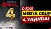 DÜZCE MEDYA GRUP 4 YAŞINDA!