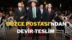 DÜZCE POSTASI’nda DEVİR-TESLİM !..
