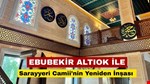 Düzce Üniversitesi Öğretim Görevlisi Hattat Ebubekir Altıok’un Sanatıyla Yeni Sarayyeri Camii’nin Yeniden İnşa Serüveni