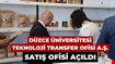 Düzce Üniversitesi Teknoloji Transfer Ofisi A.Ş. Satış Ofisi Açıldı