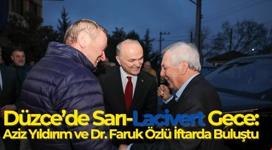 Düzce’de "Sarı-Lacivert" Gece !..