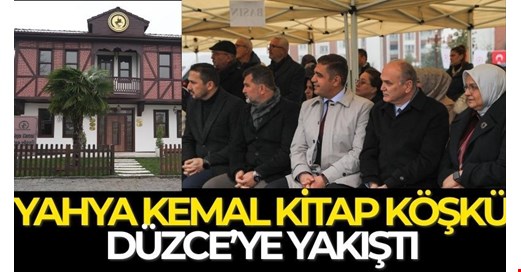 DÜZCE'de "YAHYA KEMAL KİTAP KÖŞKÜ" AÇILDI