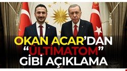 OKAN ACAR, AK PARTİ İL BAŞKANI  ŞENGÜLOĞLU’NA SAHİP ÇIKTI