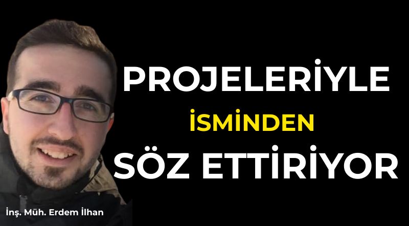 PROJELERİ “İLGİYLE” İZLENİYOR !..