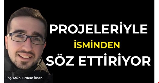 PROJELERİ “İLGİYLE” İZLENİYOR !..